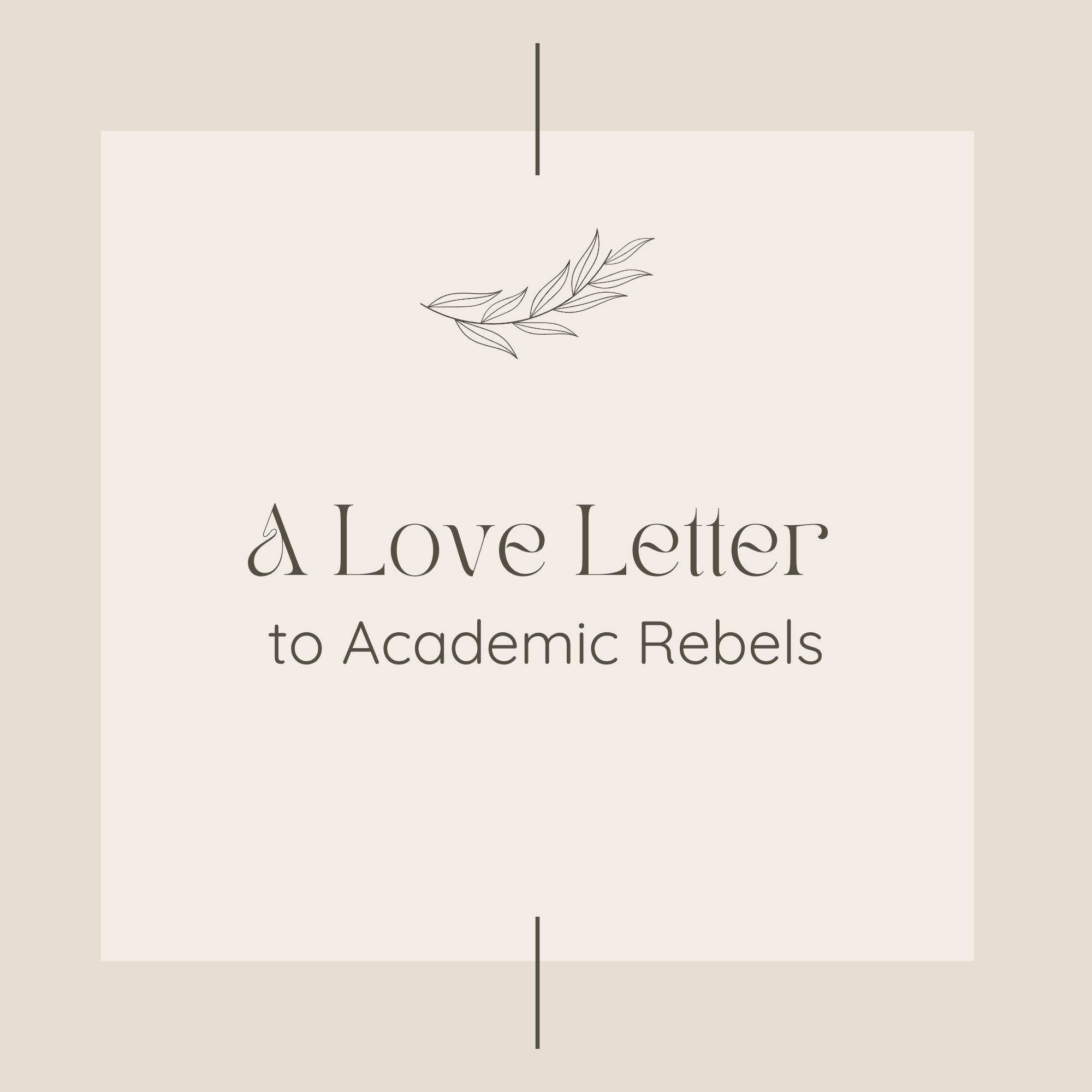 A Love Letter To Academic Rebels Exploring Divergence